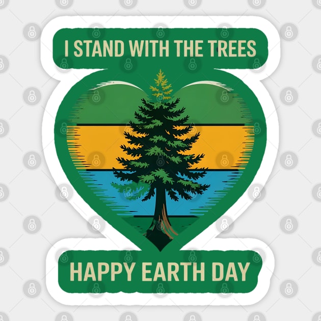 I Stand With The Trees Happy Earth Day Sticker by Creatifly Graphic Tees